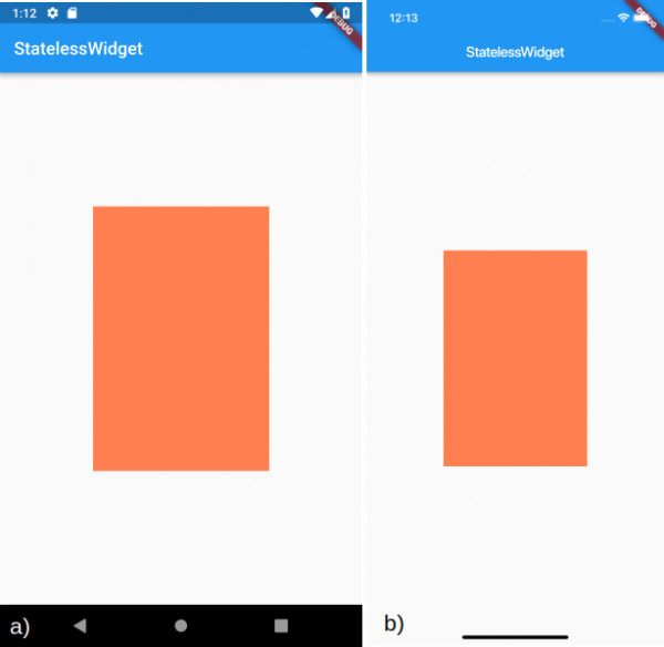 Visualizzazione dello stateless widget OrangeContainer per a) Android e b) iOS