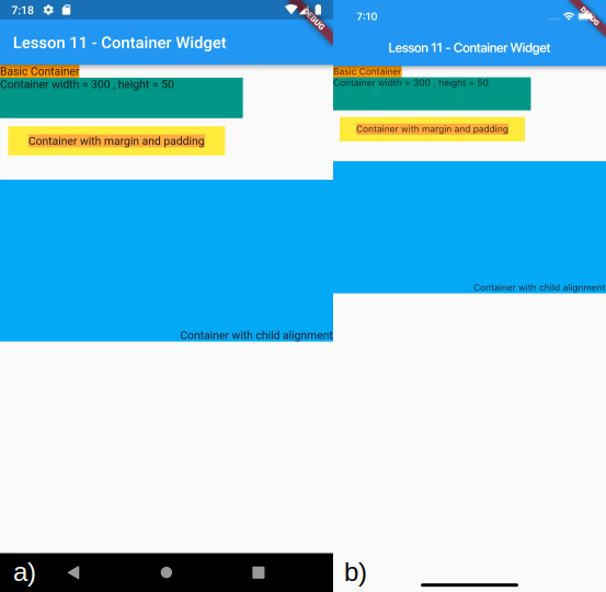 Visualizzazione del Containter con allineamento in basso a sinistra del widget figlio e dei precedenti Container per a) Android e b) iOS