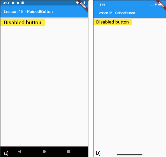 Bottone disabilitato per a) Android e b) iOS
