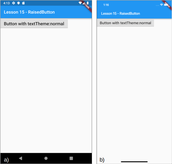 Utilizzo del textTheme per a) Android e b) iOS