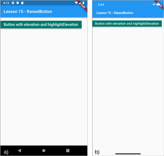 Esempio di utilizzo della proprietà elevation per a) Android e b) iOS