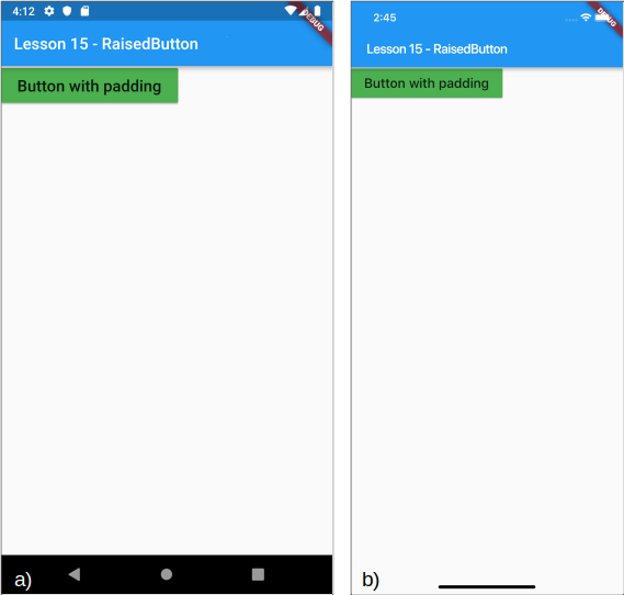 Un esempio di utilizzo della proprietà padding per a) Android e b) iOS