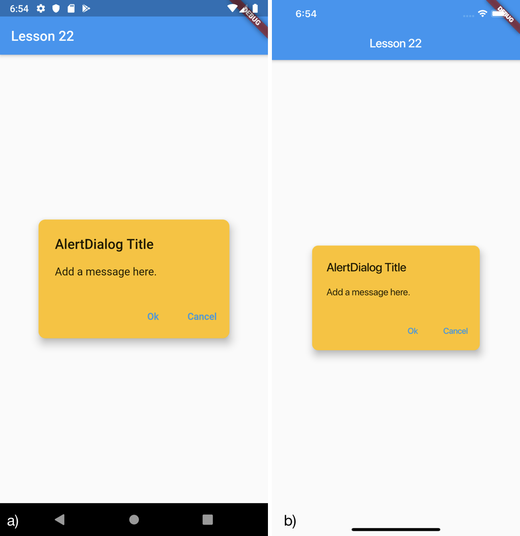Esempio di un AlertDialog personalizzato per a) Android b) iOS