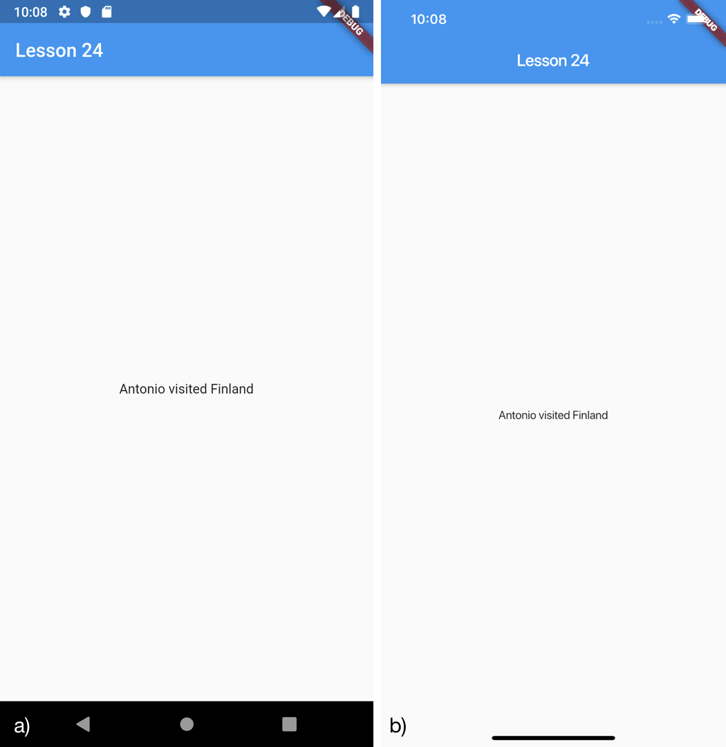 Esempio di stateless widget per a) Android b) iOS