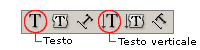 Pulsanti per «Testo» e «Testo Verticale»